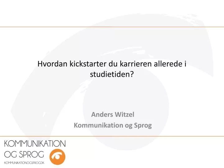 hvordan kickstarter du karrieren allerede i studietiden