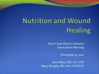 Twin Cities District Dietetic Association Meeting November 9, 2010 Kim Bihm, RD, LD, CDE