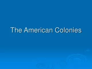The American Colonies