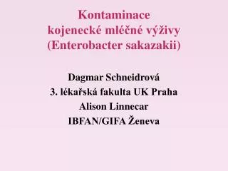 kontaminace kojeneck ml n v ivy enterobacter s akazakii