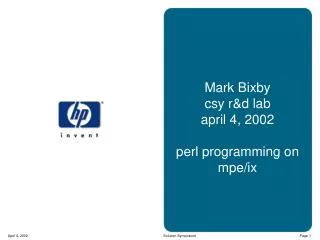 Mark Bixby csy r&amp;d lab april 4, 2002 perl programming on mpe/ix