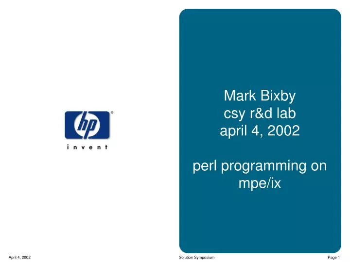 mark bixby csy r d lab april 4 2002 perl programming on mpe ix