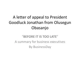A letter of appeal to President Goodluck Jonathan from Olusegun Obasanjo