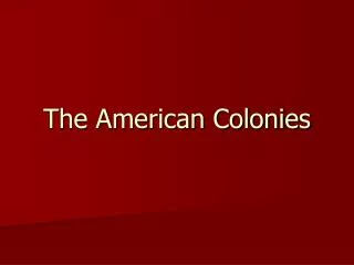 The American Colonies