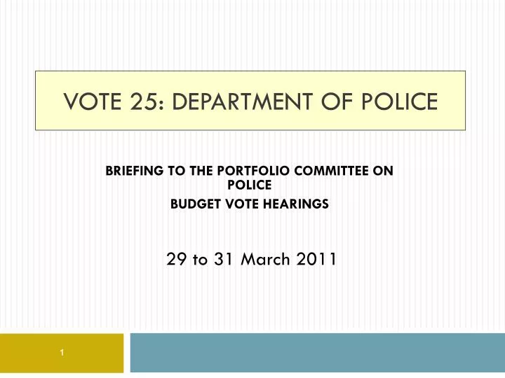 vote 25 department of police