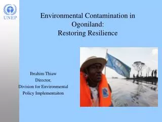 Environmental Contamination in Ogoniland: Restoring Resilience