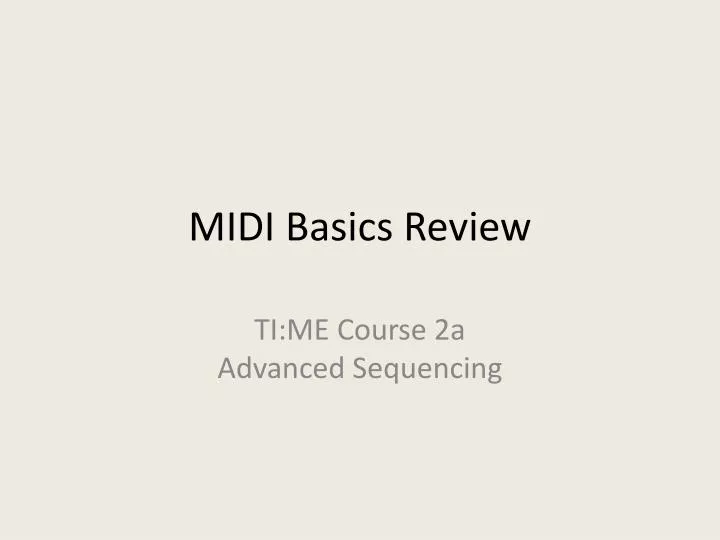 midi basics review