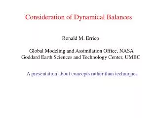 Consideration of Dynamical Balances