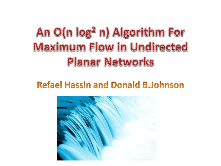 an o n log 2 n algorithm for maximum flow in undirected planar networks