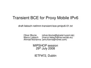 Transient BCE for Proxy Mobile IPv6 draft-liebsch-netlmm-transient-bce-pmipv6-01.txt