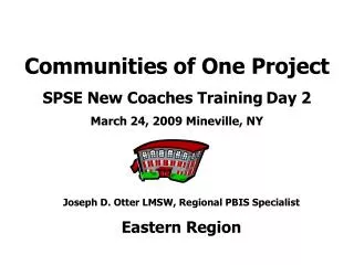 Joseph D. Otter LMSW, Regional PBIS Specialist Eastern Region