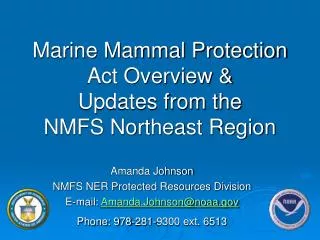 Marine Mammal Protection Act Overview &amp; Updates from the NMFS Northeast Region