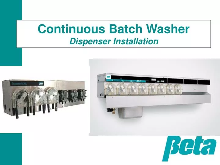continuous batch washer dispenser installation