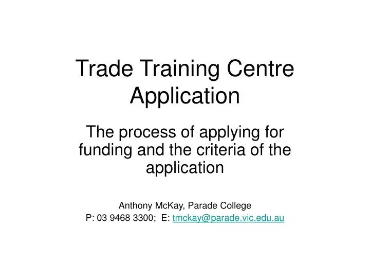 trade training centre application