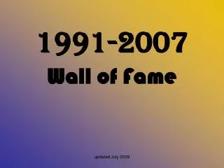 1991-2007 Wall of Fame