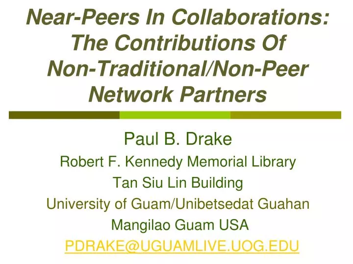 near peers in collaborations the contributions of non traditional non peer network partners