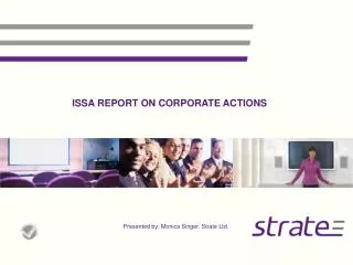 ISSA REPORT ON CORPORATE ACTIONS