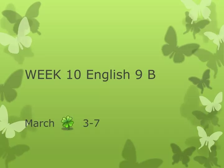 week 10 english 9 b