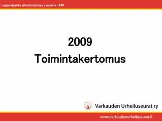 2009 toimintakertomus