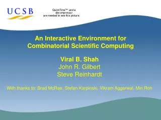 An Interactive Environment for Combinatorial Scientific Computing