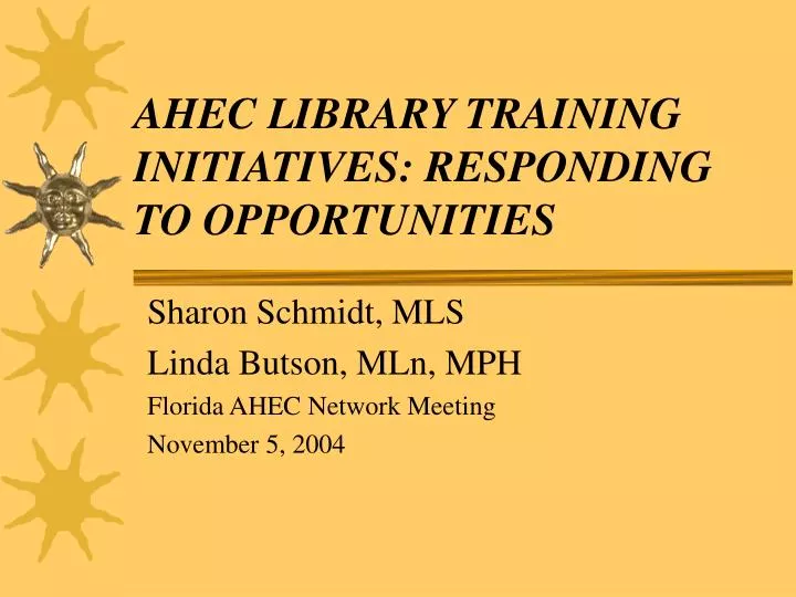 ahec library training initiatives responding to opportunities