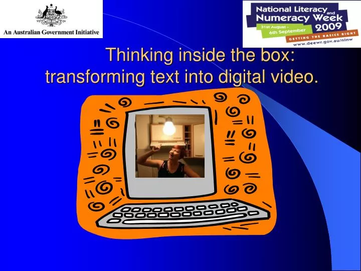 thinking inside the box transforming text into digital video