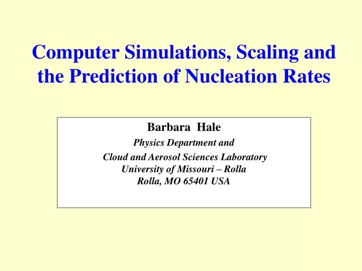 computer simulations scaling and the prediction of nucleation rates