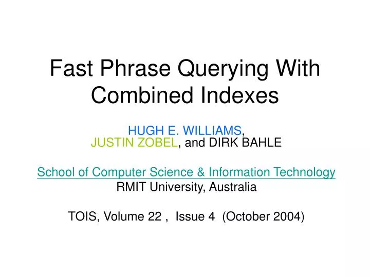 fast phrase querying with combined indexes