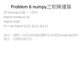 problem 6 numpy
