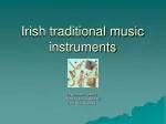 Irish traditional music instruments - slide 1