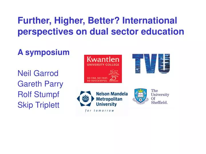 further higher better international perspectives on dual sector education