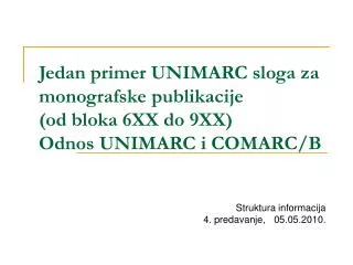 Struktura informacija 4. predavanje, 	05.05.2010.