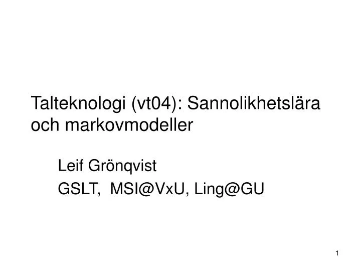 talteknologi vt04 sannolikhetsl ra och markovmodeller