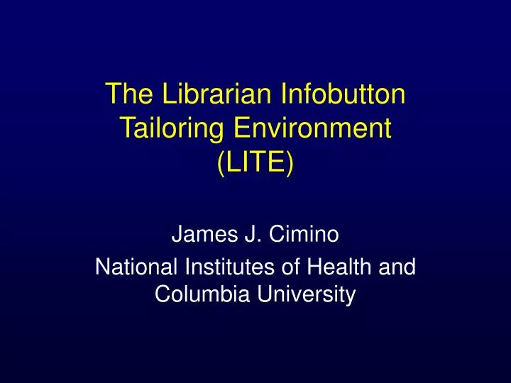 the librarian infobutton tailoring environment lite