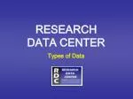 RESEARCH DATA CENTER - slide 1