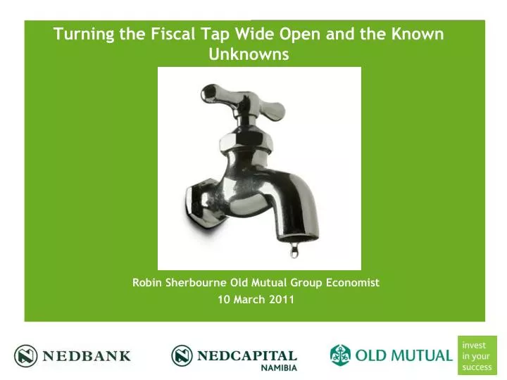 turning the fiscal tap wide open and the known unknowns