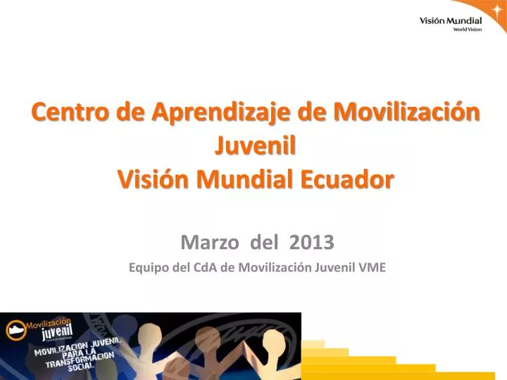 centro de aprendizaje de movilizaci n juvenil visi n mundial ecuador