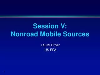 Session V: Nonroad Mobile Sources
