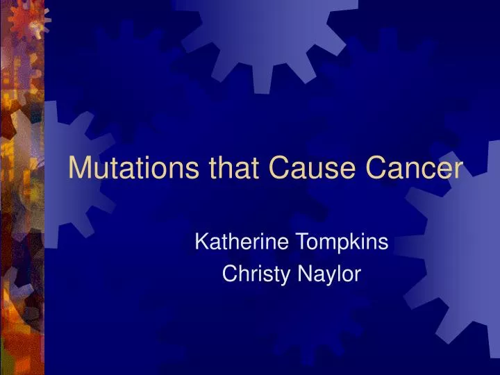 mutations that cause cancer