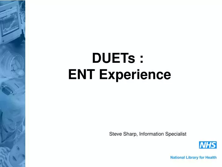 duets ent experience
