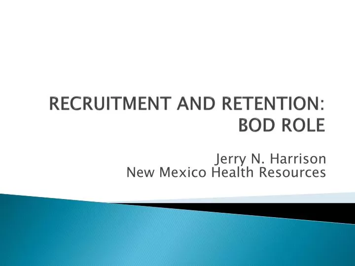 recruitment and retention bod role