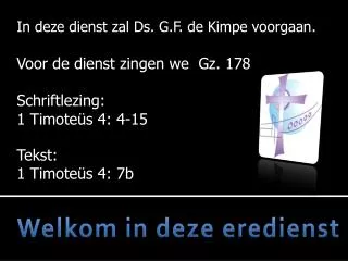welkom in deze eredienst