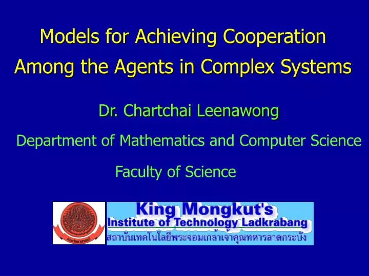 models for achieving cooperation among the agents in complex systems