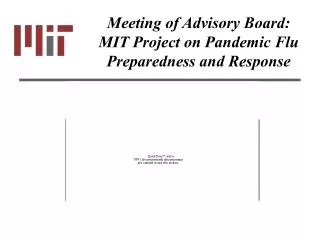 Meeting of Advisory Board: MIT Project on Pandemic Flu Preparedness and Response