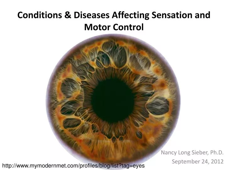 conditions diseases affecting sensation and motor control