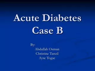 Acute Diabetes Case B
