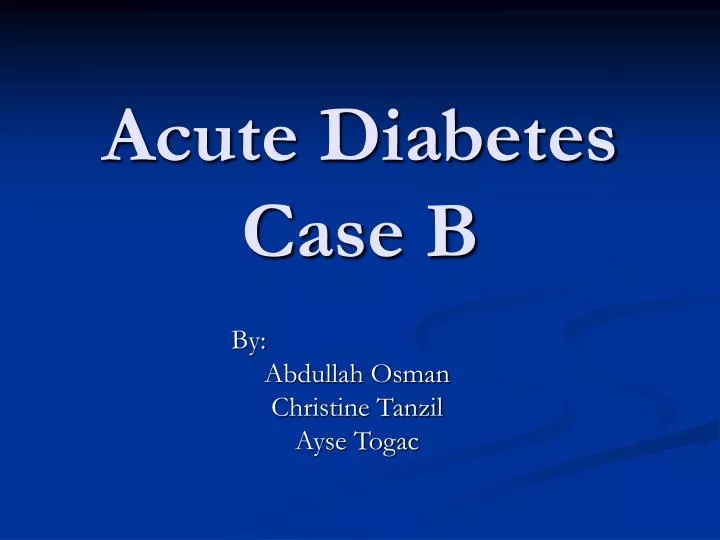 acute diabetes case b
