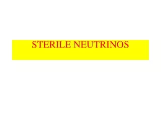 STERILE NEUTRINOS