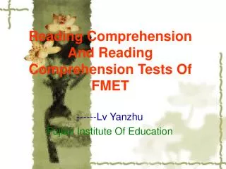 Reading Comprehension And Reading Comprehension Tests Of FMET