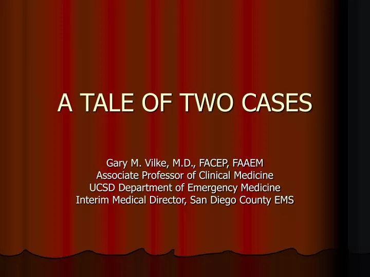 a tale of two cases
